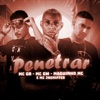 Penetrar (feat. MC GR & Mc Maguinho) - Single