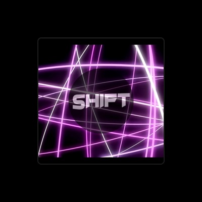 Listen to Shift, watch music videos, read bio, see tour dates & more!