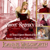 Sweet Regency Tales, Books 4-6: A Clean & Sweet Historical Regency Romance Boxed Set Collection (Sweet Regency Tales Bundle, Volume 2) (Unabridged) - Joanne Wadsworth