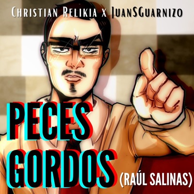 Peces Gordos (Raúl Salinas) [feat. JuanSGuarnizo] - Single