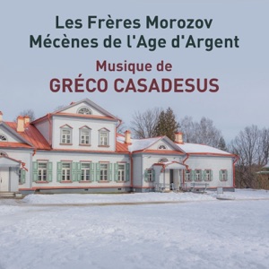 Les Frères Morozov (Mécènes de l'âge d'argent) [Original Motion Picture Soundtrack] [Original Motion Picture Soundtrack]