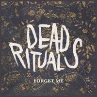 Forget Me - Single - Dead Rituals