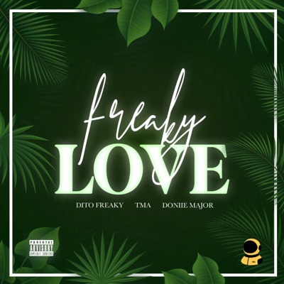 Freaky Love (feat. Dito Freaky, Doniie Major & tar1k) - Single