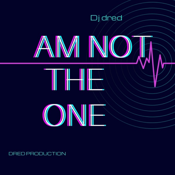 Am Not the One