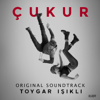 Çukur (Original Soundtrack)  [Live] - Toygar Işıklı