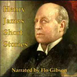 Henry James Short Stories (Unabridged) [Unabridged  Fiction]