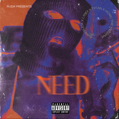 NEED (feat. TIITAN, LXNDI & Horid the Messiah) - Single