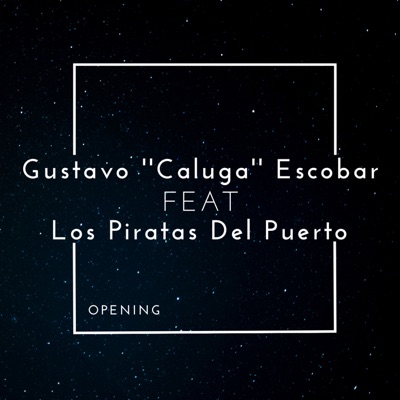 Opening (feat. Los Piratas Del Puerto) - Single