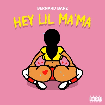 Hey Lil Ma'ma - Single