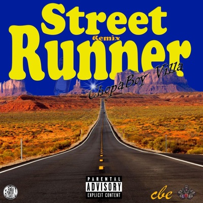 ChopaBoy Villa - Street Runner (Remix)