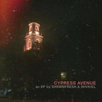 Cypress Avenue (feat. Shvkiel) - Single - Shxwnfresh