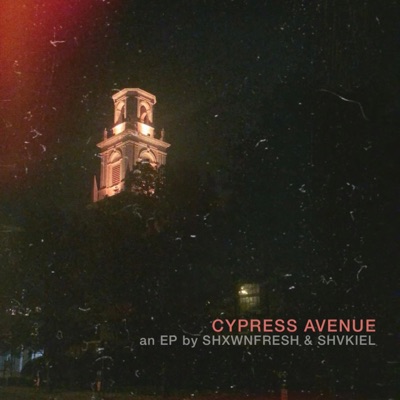 Cypress Avenue (feat. Shvkiel) - Single