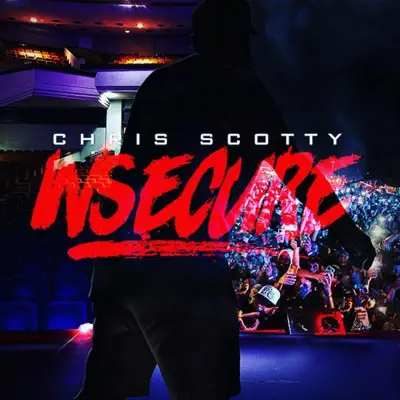 Listen to Insecure - Single by Chris Scotty