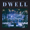 Dwell (A Live Worship Experience) - David & Nicole Binion