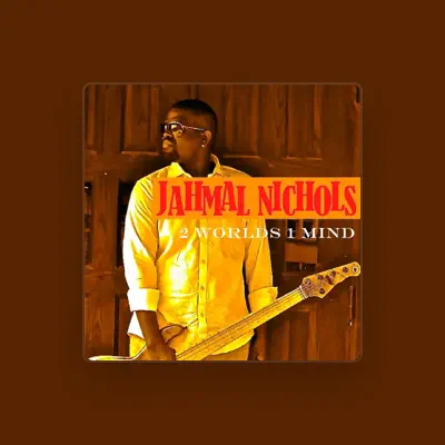 Listen to Jahmal Nichols, watch music videos, read bio, see tour dates & more!