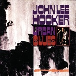 John Lee Hooker - The Motor City Is Burning