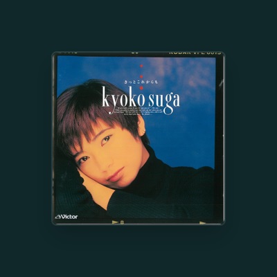 Listen to Kyoko Suga, watch music videos, read bio, see tour dates & more!