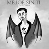 Mejor Sin Ti - Single