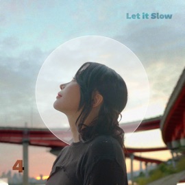 Let It Slow 이즈