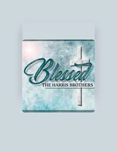 收听 The Harris Brothers、观看音乐视频、阅读小传、查看巡演日期等 ！