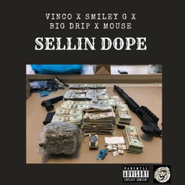 Sellin Dope (feat. Smiley g, Mouse & Big Drip) Vincodaman