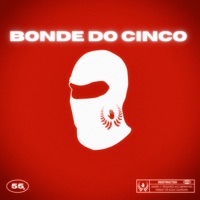 Bonde do Cinco - Single - União 55, negreiros98, Dziedu, Noix, Anjos & 09scarface