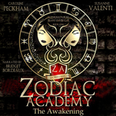 Zodiac Academy: The Awakening: An Academy Bully Romance (Unabridged) - Caroline Peckham &amp; Susanne Valenti Cover Art