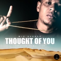 Thought of You - Single - Mic Burner