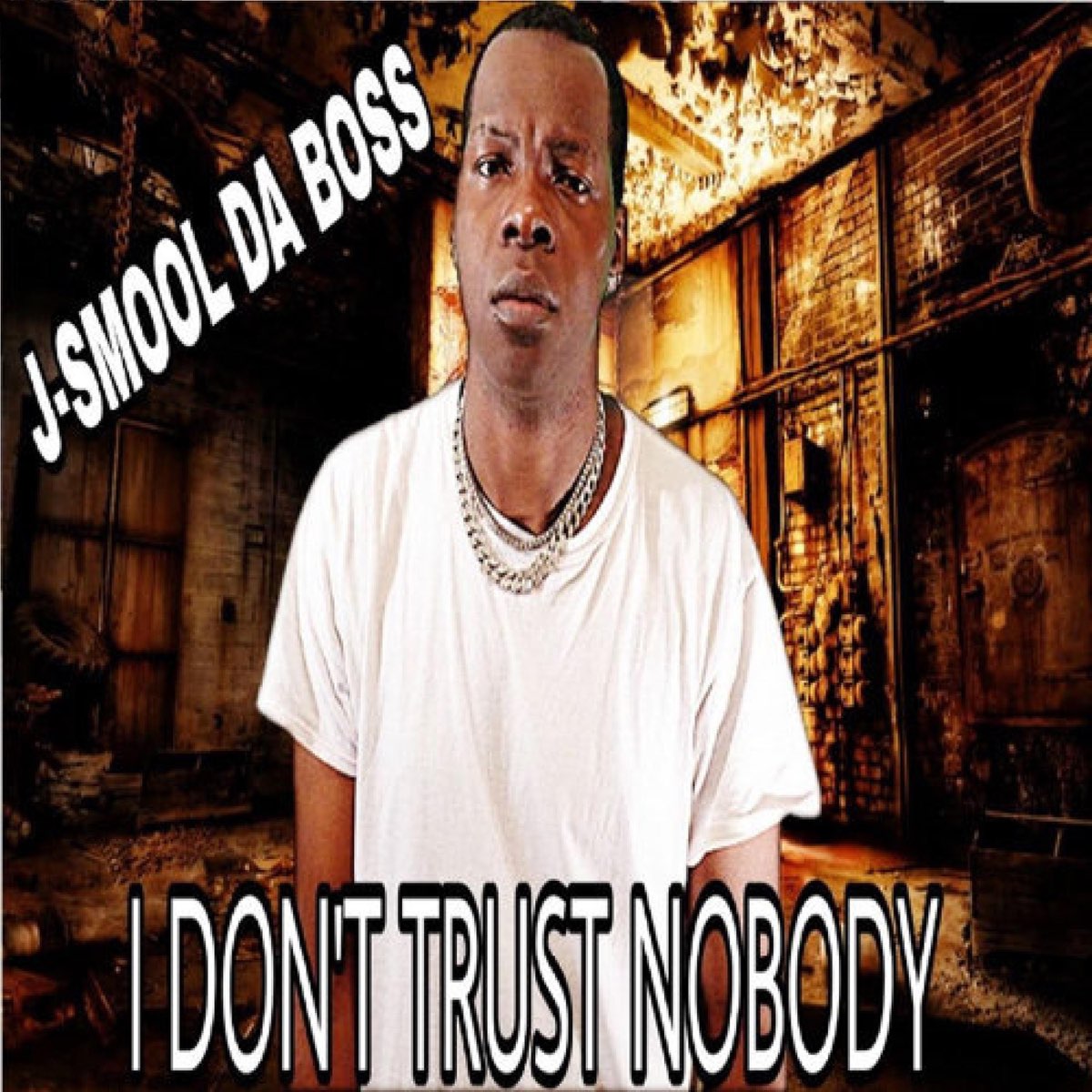 Don t trust песня. I don't Trust Nobody. Don't Trust Nobody. J-Green - da Boss Lyrics. I don't Trust Nobody and Nobody don't Trust me название песни.
