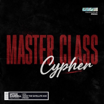 Master Class (Cypher) (feat. Q-Flo, outr.cty, International Show & Weez the Satellite Kiid) - Single