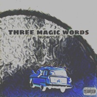 Three magic words (feat. Willyynova) [supercut] [supercut] - Single - CityBoiGreg