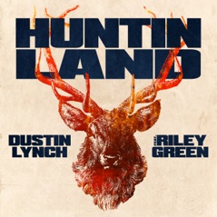 Huntin' Land (feat. Riley Green) - Single