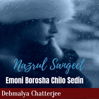 Emoni Borosha Chilo Sedin (Nazrul Sangeet) - Single