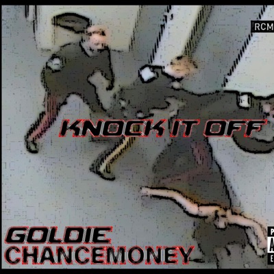 KNOCK IT OFF (feat. CHANCEMONEY) - Single