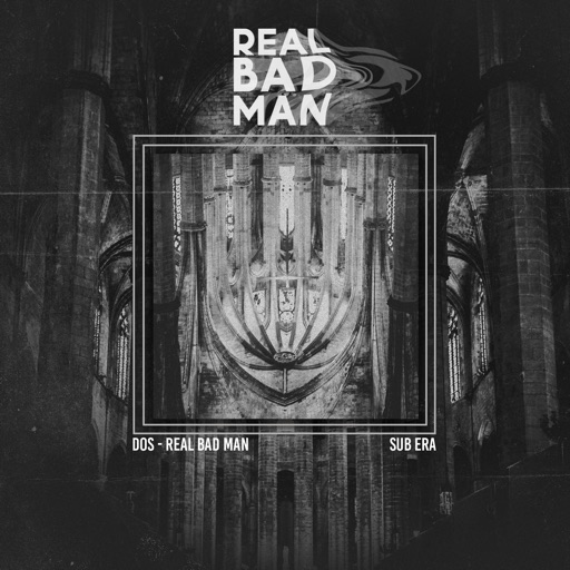 Real Bad Man - EP by Dos