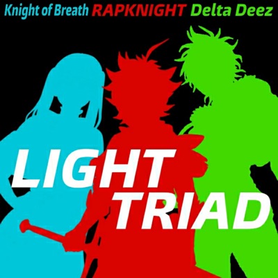 Light Triad (feat. Delta Deez & Knight of Breath) - Single
