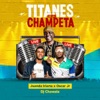 Titanes de la Champeta (Live) - Single