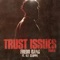 Trust Issues (feat. NLE Choppa) [Remix] artwork