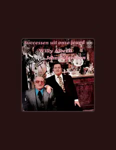 Dengarkan Willy Alberti & Johnny Jordaan, tonton video musik, baca bio, lihat tanggal tur & lainnya!