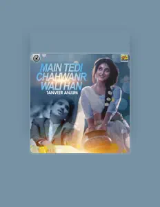 Listen to Tanveer Anjum, watch music videos, read bio, see tour dates & more!
