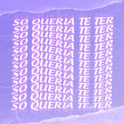 Só Quería Te Ter - Single