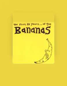 Listen to The Bananas, watch music videos, read bio, see tour dates & more!