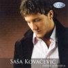 Sasa Kovacevic - Jedina Si Vredela