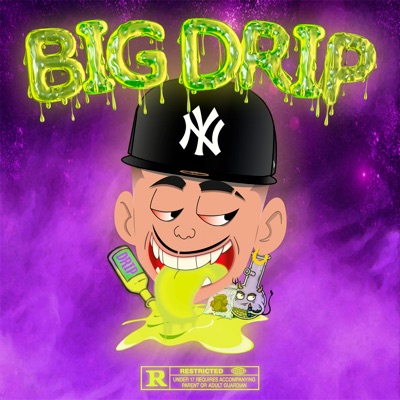 Big Drip - Single
