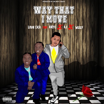 Way that I move (feat. kirtis, kj & wizzy) - Single