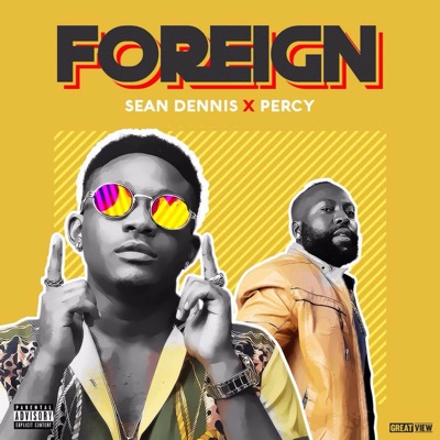 Foreign (feat. Percy) - Single