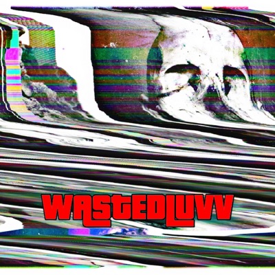 Wastedluvv - Single