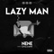 Lazy Man (feat. C.P & A-MVN) - Nene lyrics