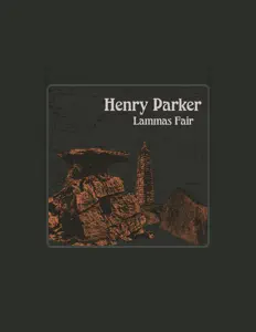 收听 Henry Parker、观看音乐视频、阅读小传、查看巡演日期等 ！