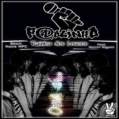 Rainha dos Loucos (feat. Maicon Niggazz) - Single